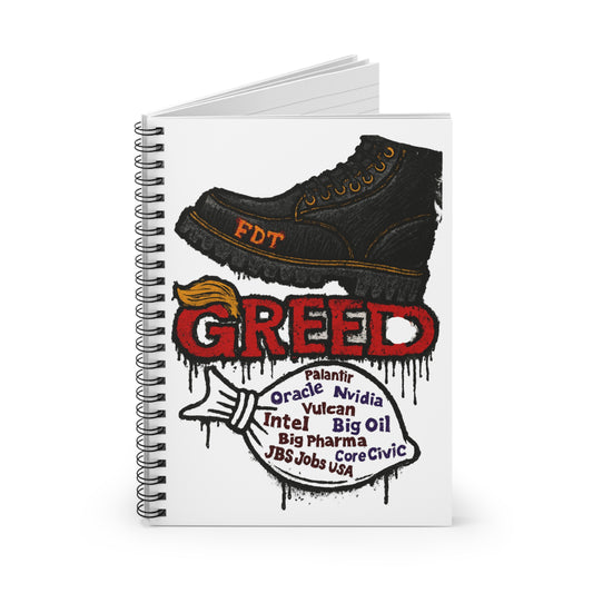 GREED Statement Spiral Notebook - Ruled Line, Creative Journal, Artist Sketchbook, Political Notebook, School Supplies, Eco-Friendly Writing Pad