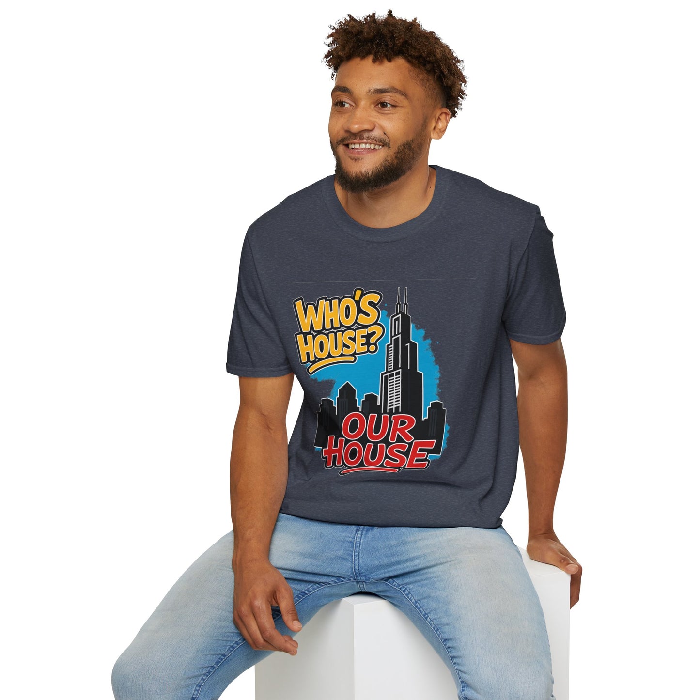 Chicago Who's House? Our House' Unisex T-Shirt, Graphic Tee, City Pride Apparel, Streetwear, Casual Wear, Gift Idea