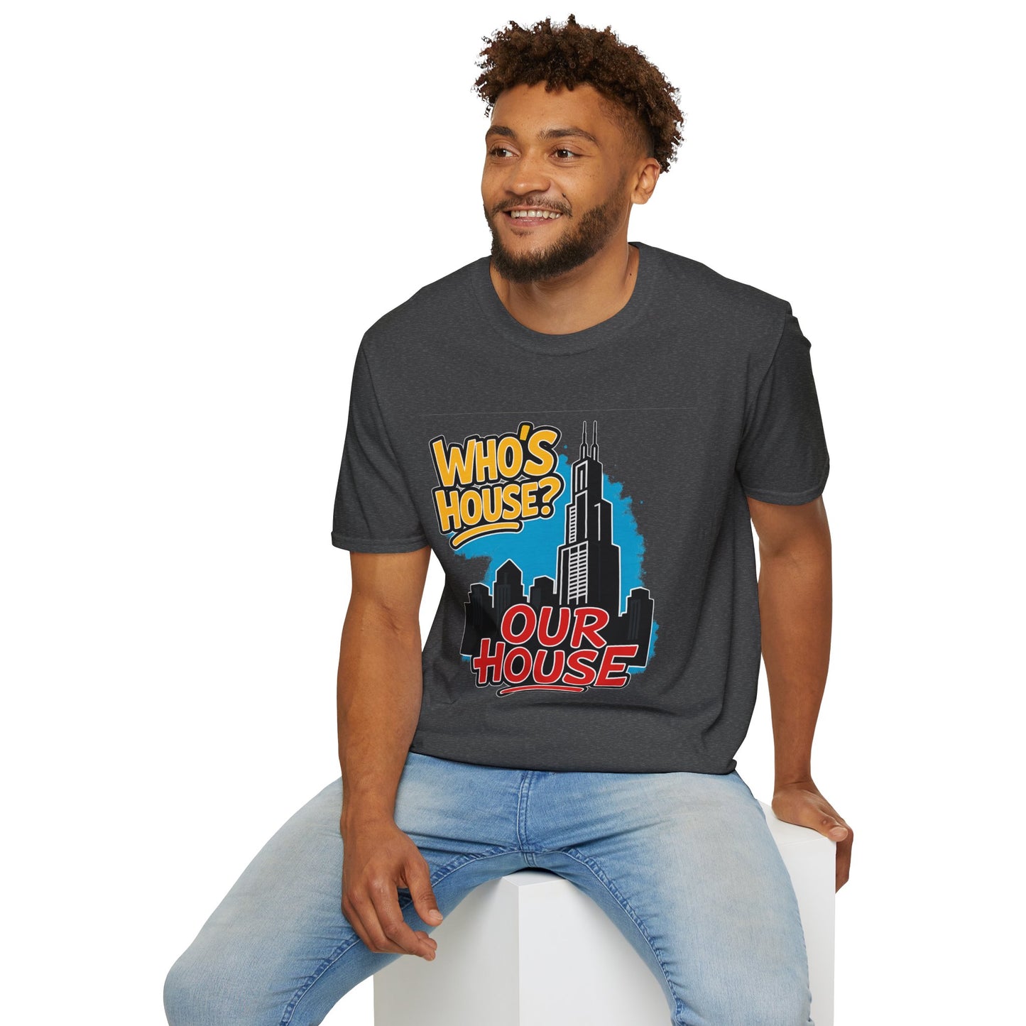 Chicago Who's House? Our House' Unisex T-Shirt, Graphic Tee, City Pride Apparel, Streetwear, Casual Wear, Gift Idea