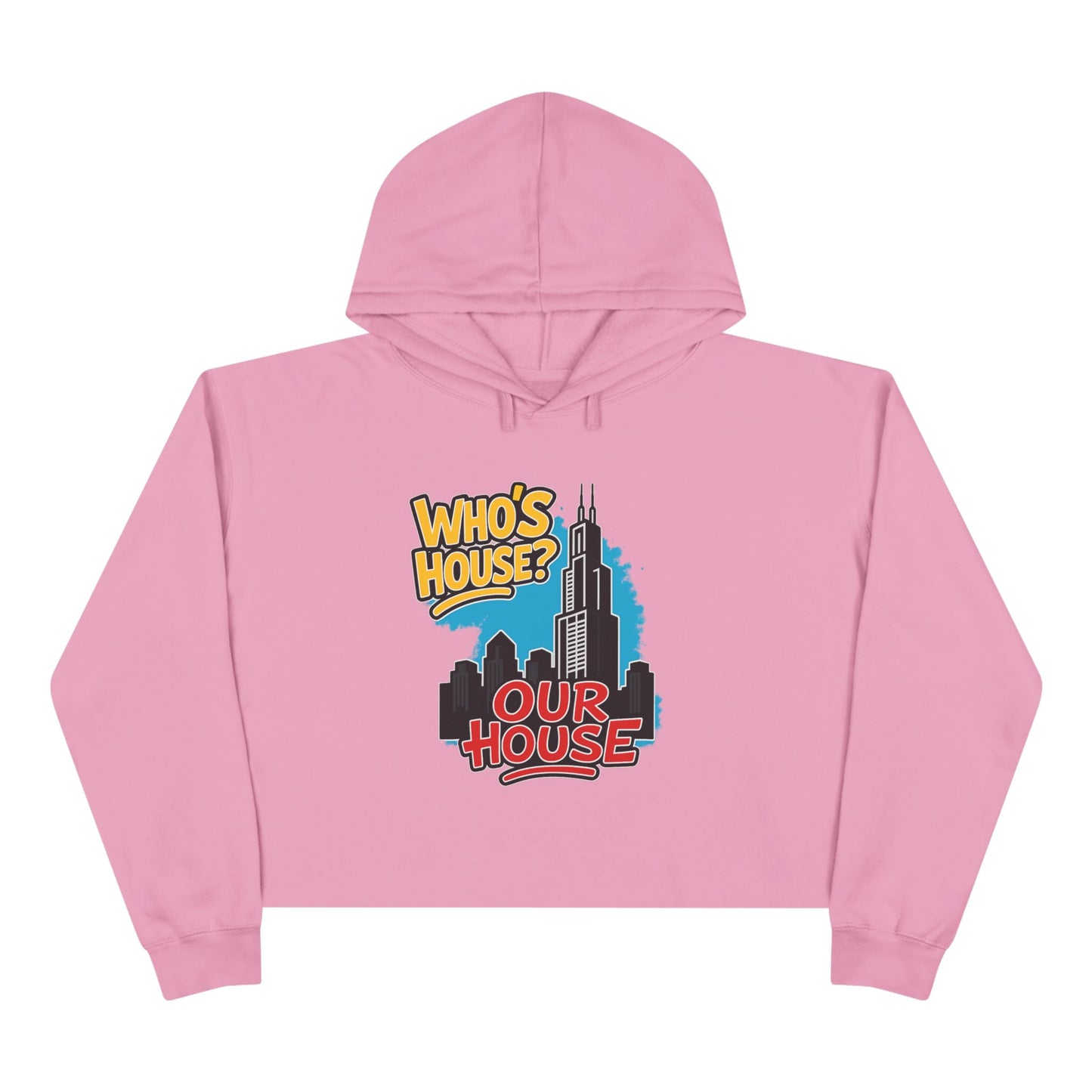 Chicago Our House Urban Vibe Crop Hoodie | Chic Streetwear, Perfect for Casual Outings, Gifts for Friends, Themed Parties, Distinctive Style