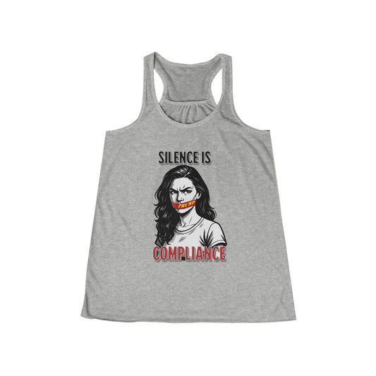 Silence Is Compliance Women's Flowy Racerback Tank, Casual Wear, Graphic Tee, Protest Apparel, Summer Top, Gift for Activists