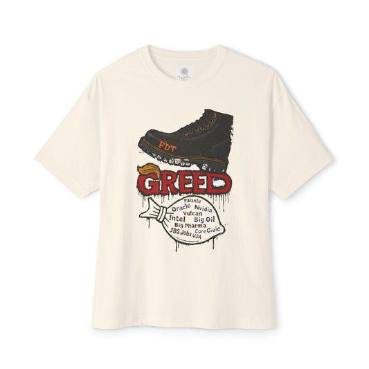 Greed- FDT- Unisex Boxy Oversized T-Shirt