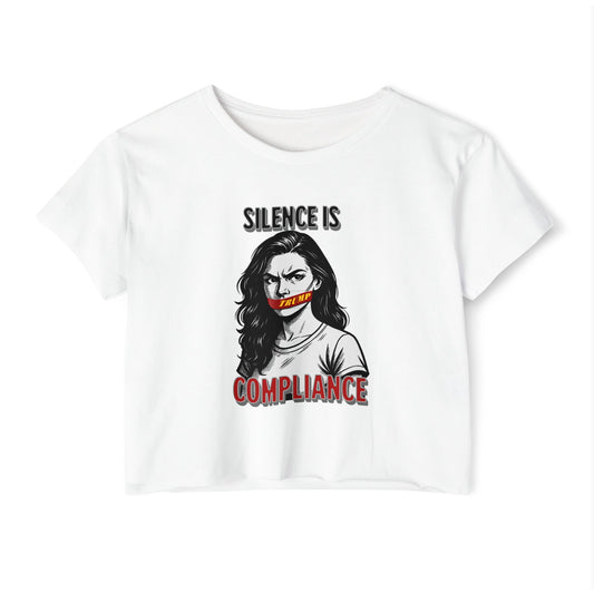 Silence is Compliance Women's Festival Crop Top, Empowering Graphic Tee, Streetwear Top, Summer Fashion, Statement Crop Shirt, Gift for Her