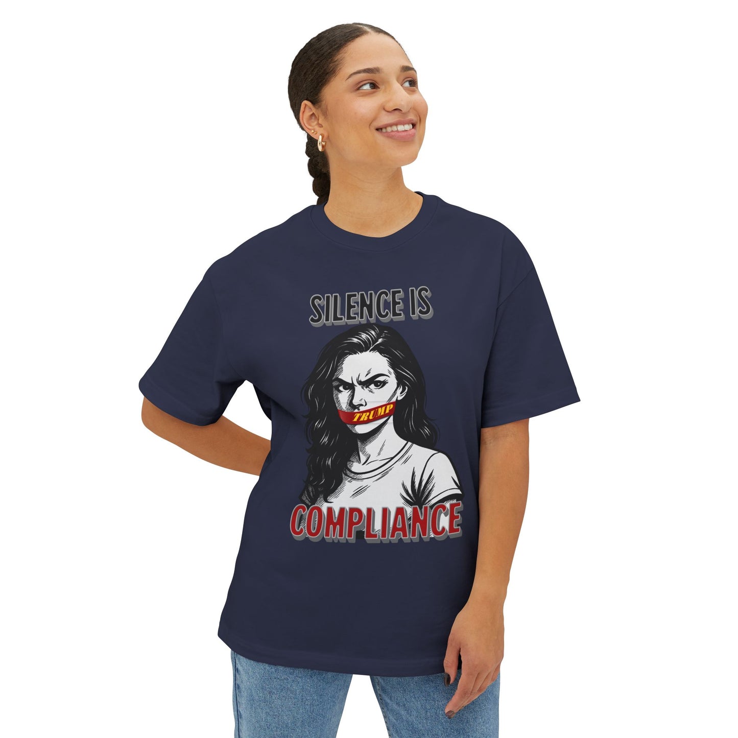 Silence is Compliance Unisex Oversized Tee, Statement Tee, Comfortable Casual Wear, Protest Fashion, Gift for Activists