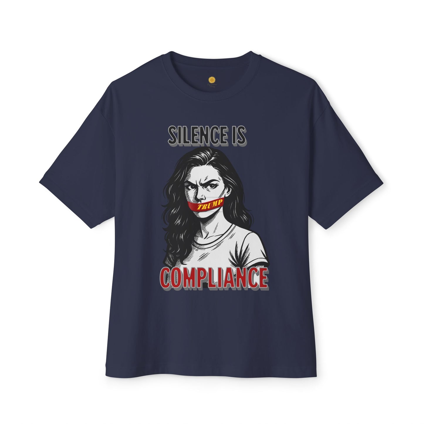 Silence is Compliance Unisex Oversized Tee, Statement Tee, Comfortable Casual Wear, Protest Fashion, Gift for Activists