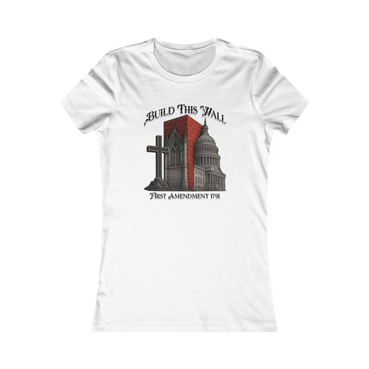 Build This Wall -Statement Women's T-Shirt | Build This Wall Tee | First Amendment Apparel | Empowerment Gift | Music Festival