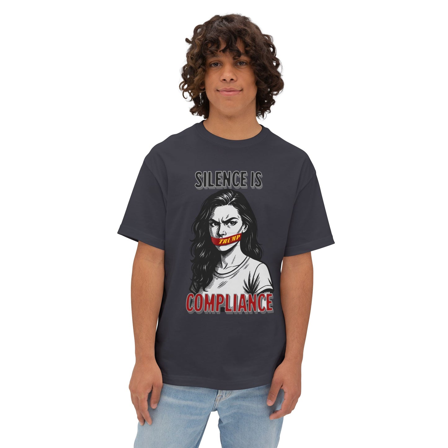 Silence is Compliance Unisex Oversized Tee, Statement Tee, Comfortable Casual Wear, Protest Fashion, Gift for Activists