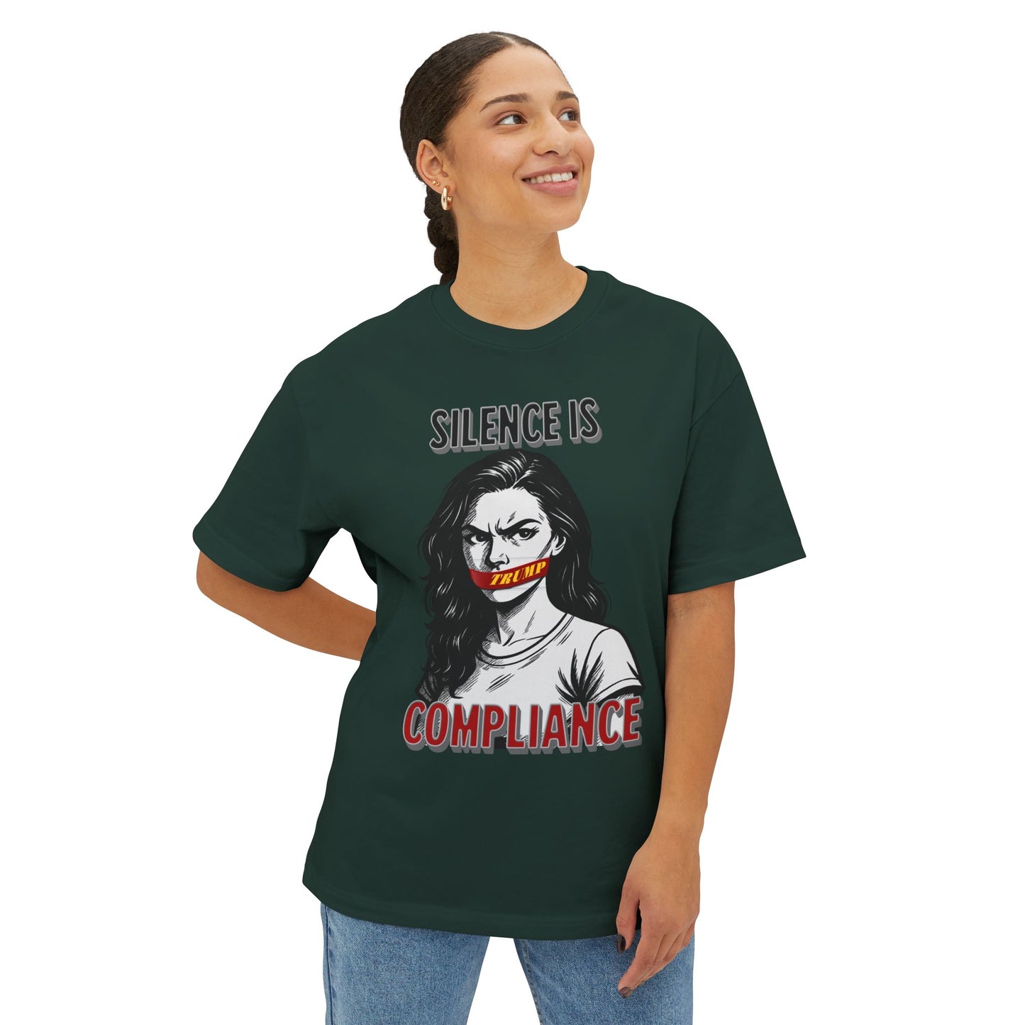 Silence is Compliance Unisex Oversized Tee, Statement Tee, Comfortable Casual Wear, Protest Fashion, Gift for Activists