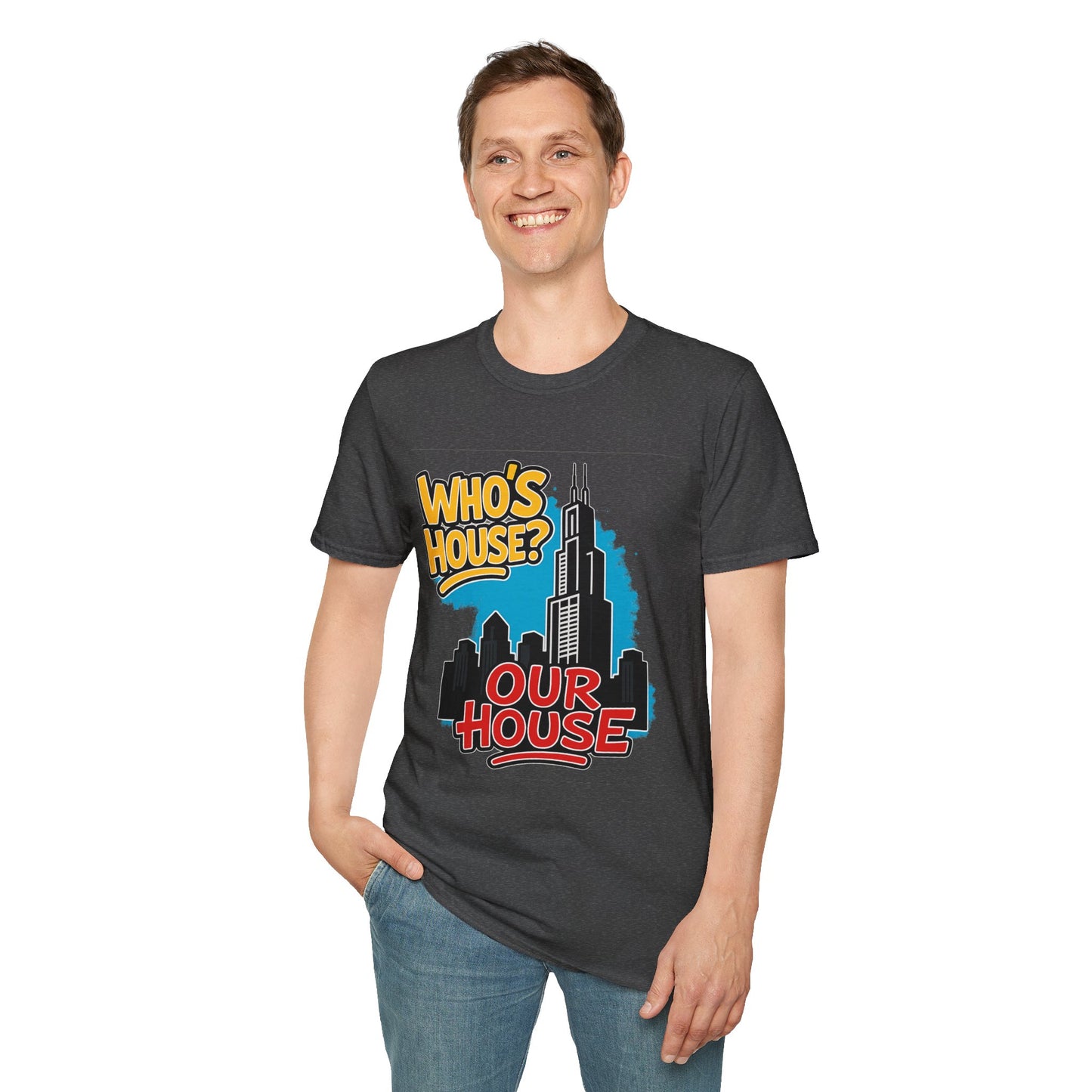 Chicago Who's House? Our House' Unisex T-Shirt, Graphic Tee, City Pride Apparel, Streetwear, Casual Wear, Gift Idea