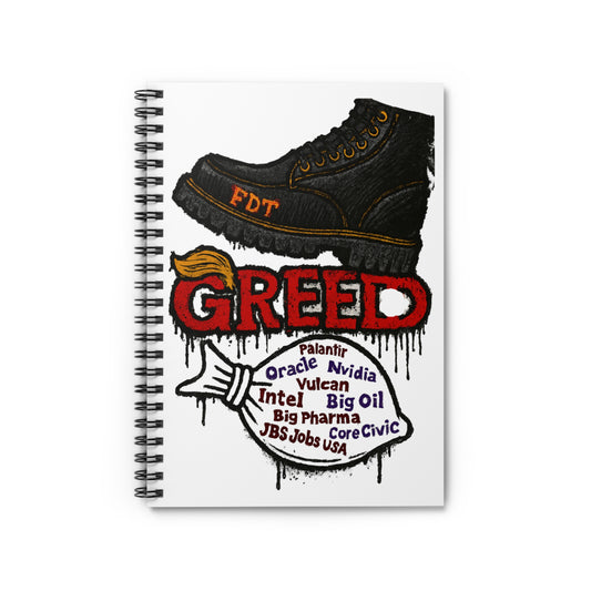 GREED Statement Spiral Notebook - Ruled Line, Creative Journal, Artist Sketchbook, Political Notebook, School Supplies, Eco-Friendly Writing Pad