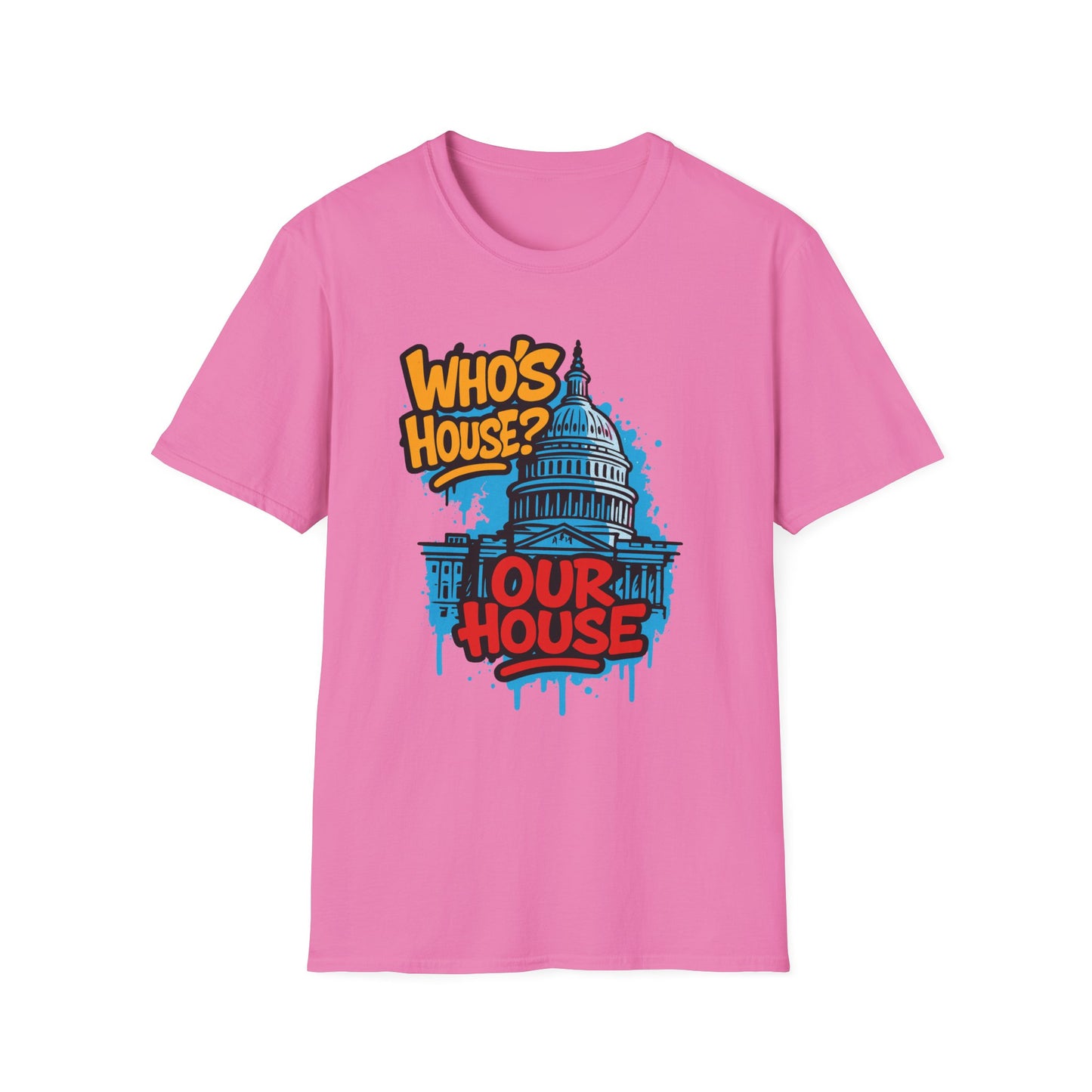 Capitol Building Graphic Tee - Who's House? Our House - Unisex Softstyle T-Shirt, Political Humor Shirt, Gift for Activists, Casual [...]