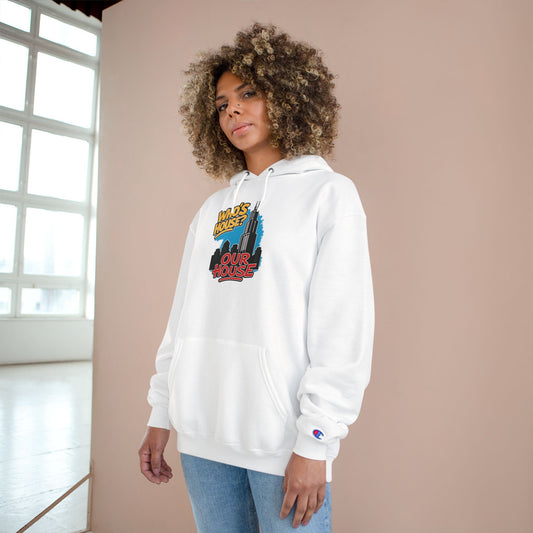 Chicago Our House. Urban Fun Champion Hoodie, Streetwear Sweatshirt, Graphic Hoodie for Every Occasion, Cozy Gift for Friends, Perfect for Casual Outings