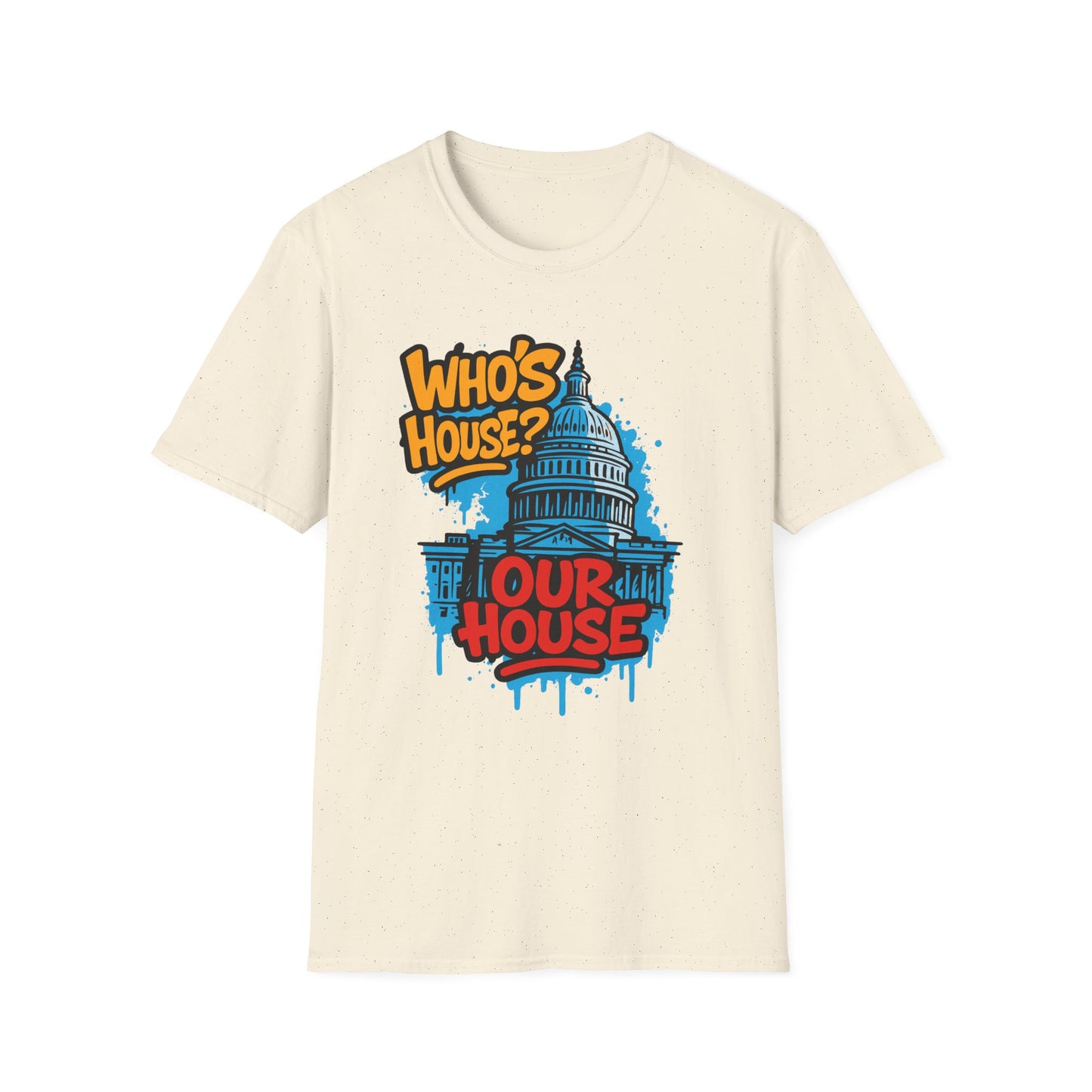 Capitol Building Graphic Tee - Who's House? Our House - Unisex Softstyle T-Shirt, Political Humor Shirt, Gift for Activists, Casual [...]
